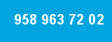 958 963 72 02